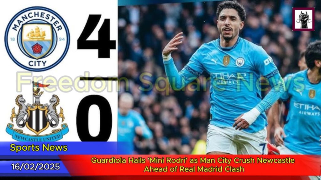 Guardiola Hails ‘Mini Rodri’ as Man City Crush Newcastle Ahead of Real Madrid Clash